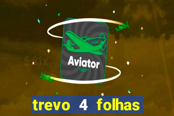 trevo 4 folhas significado espiritual